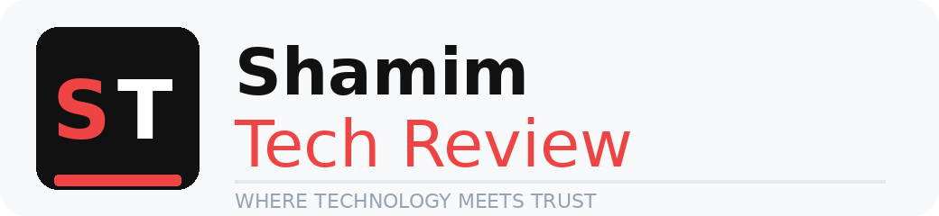 Shamim Tech Review